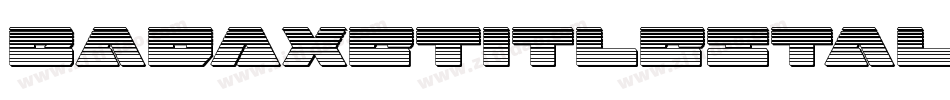 BadAxeTitleItalic-51W1L字体转换