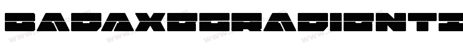BadAxeGradientItalic-rgrv8字体转换