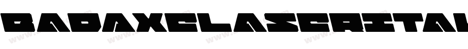 BadAxeLaserItalic-lg8x5字体转换