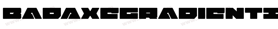 BadAxeGradientItalic-rgrv8字体转换