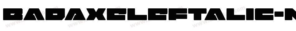 BadAxeLeftalic-nRrA1字体转换