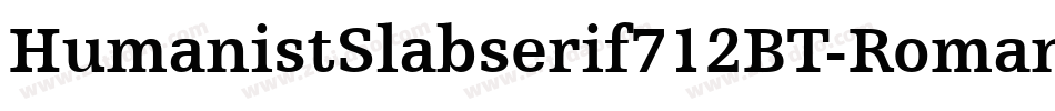 HumanistSlabserif712BT-Roman字体转换