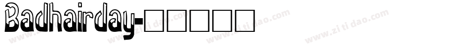 Badhairday字体转换
