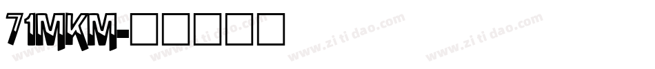 71MKM字体转换