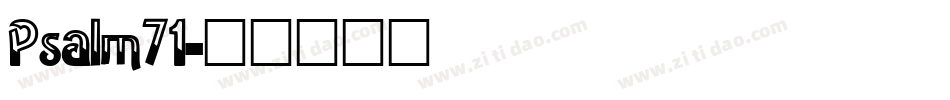 Psalm71字体转换