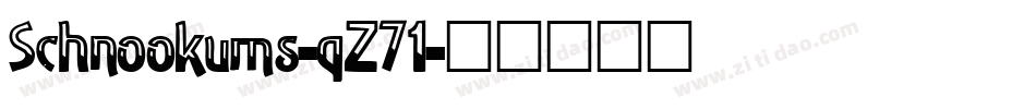 Schnookums-qZ71字体转换