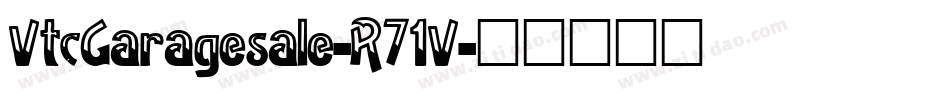 VtcGaragesale-R71V字体转换