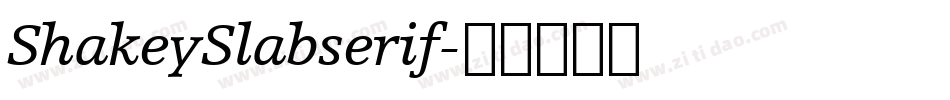 ShakeySlabserif字体转换