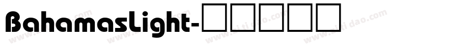 BahamasLight字体转换