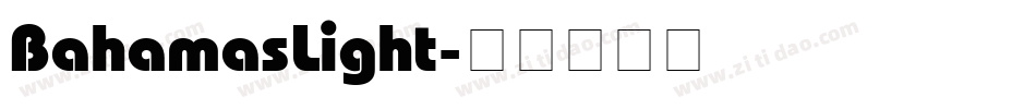 BahamasLight字体转换