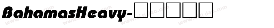 BahamasHeavy字体转换