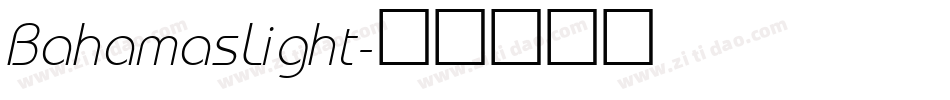 BahamasLight字体转换