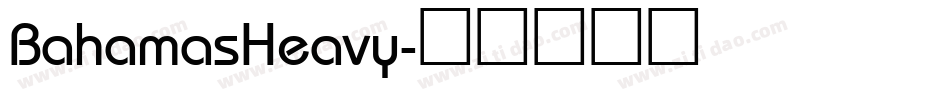 BahamasHeavy字体转换