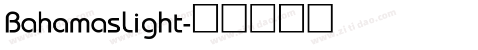 BahamasLight字体转换