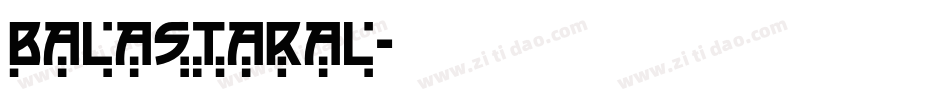 Balastaral字体转换
