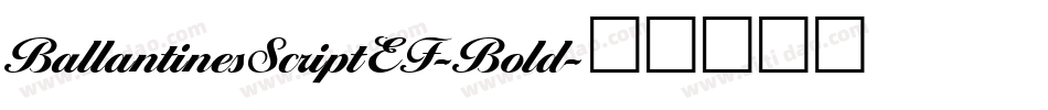 BallantinesScriptEF-Bold字体转换