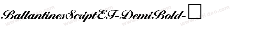 BallantinesScriptEF-DemiBold字体转换