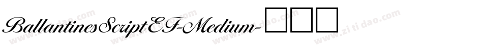 BallantinesScriptEF-Medium字体转换