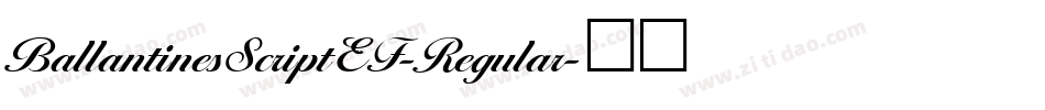 BallantinesScriptEF-Regular字体转换