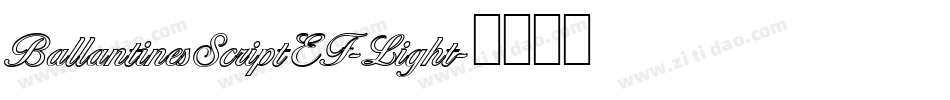 BallantinesScriptEF-Light字体转换