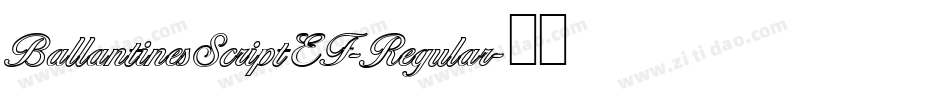 BallantinesScriptEF-Regular字体转换