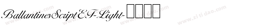 BallantinesScriptEF-Light字体转换