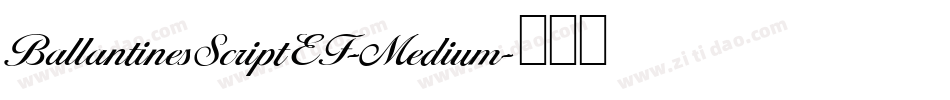BallantinesScriptEF-Medium字体转换