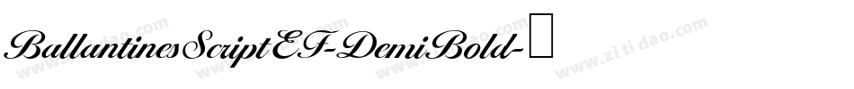 BallantinesScriptEF-DemiBold字体转换