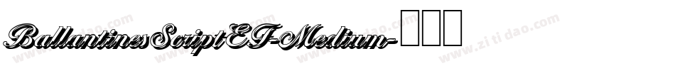 BallantinesScriptEF-Medium字体转换