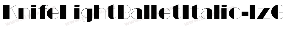 KnifeFightBalletItalic-lzGe字体转换