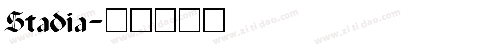 Stadia字体转换