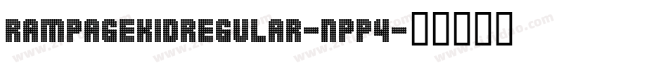 RampageKidRegular-nPp4字体转换