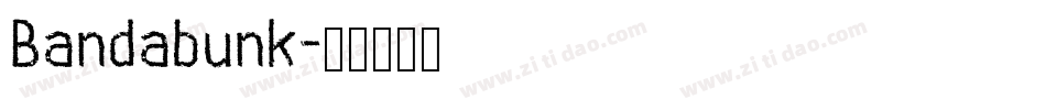 Bandabunk字体转换