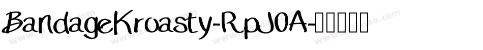BandageKroasty-RpJ0A字体转换
