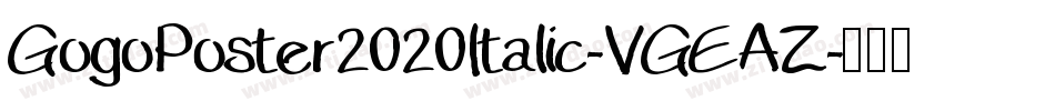 GogoPoster2020Italic-VGEAZ字体转换