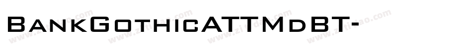 BankGothicATTMdBT字体转换