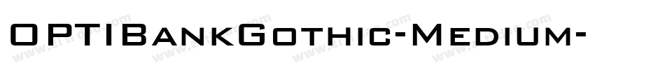 OPTIBankGothic-Medium字体转换