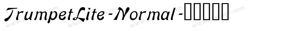 TrumpetLite-Normal字体转换