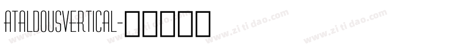ATAldousVertical字体转换