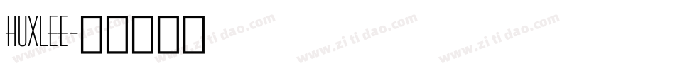 Huxlee字体转换