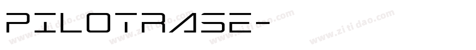 PILOTRASE字体转换