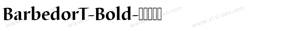 BarbedorT-Bold字体转换