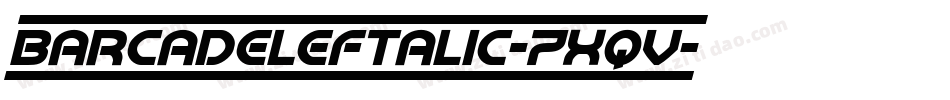 BarcadeLeftalic-7xqV字体转换