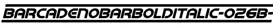 BarcadeNoBarBoldItalic-oz6B字体转换