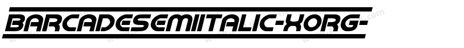 BarcadeSemiItalic-XORg字体转换