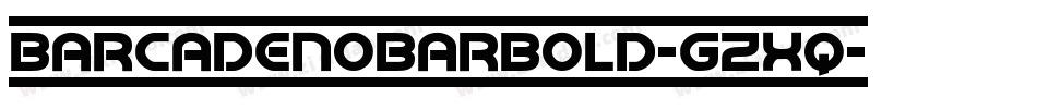 BarcadeNoBarBold-gzXq字体转换