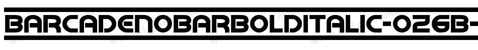 BarcadeNoBarBoldItalic-oz6B字体转换
