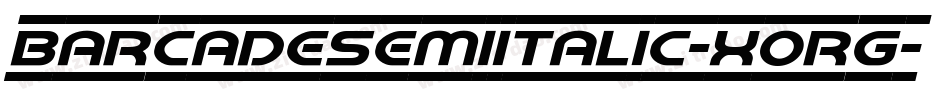 BarcadeSemiItalic-XORg字体转换