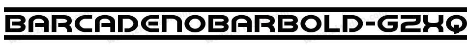 BarcadeNoBarBold-gzXq字体转换