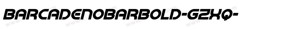 BarcadeNoBarBold-gzXq字体转换